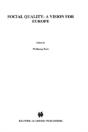 Social Quality: A Vision For Europe - Preview