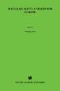 Social Quality: A Vision For Europe - Preview