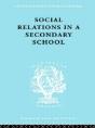 Social Relations In A Secondary School - Preview