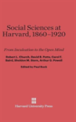 Social Sciences At Harvard, 1860-1920