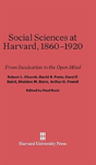 Social Sciences At Harvard, 1860-1920 - Preview