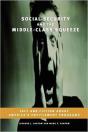 Social Security And The Middle-Class Squeeze - Preview