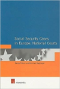 Social Security Cases In Europe: National Courts - Preview