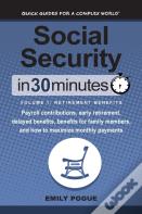 Social Security In 30 Minutes, Volume 1