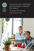 Social Security Programs And Retirement Around The World