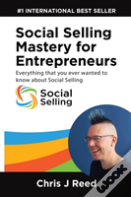 Social Selling Mastery For Entrepreneurs