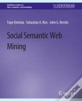 Social Semantic Web Mining