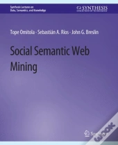 Social Semantic Web Mining