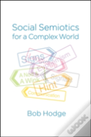Social Semiotics For A Complex World