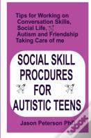 Social Skill Procdures For Autistic Teens