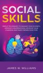 Social Skills: Simple Techniques To Mana - Preview