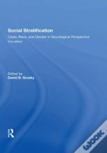 Social Stratification, Class, Race, And Gender In Sociological Perspective, Second Edition