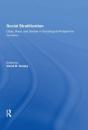 Social Stratification, Class, Race, And Gender In Sociological Perspective, Second Edition - Preview