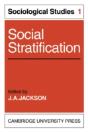 Social Stratification: Volume 1, Sociological Studies - Preview