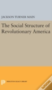 Social Structure Of Revolutionary America