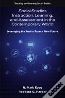 Social Studies Instruction, Learning, And Assessment In The Contemporary World