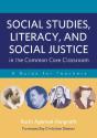 Social Studies, Literacy And Social Justice In The Common Core Classroom - Preview