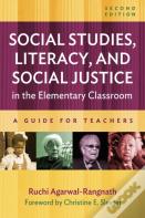 Social Studies, Literacy, And Social Justice In The Elementary Classroom