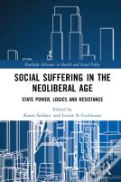 Social Suffering In The Neoliberal Age