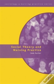 Capa do artigo Social Theory And Nursing Practice