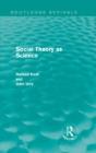 Social Theory As Science (Routledge Revivals) - Preview