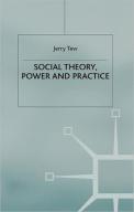 Social Theory, Power And Practice