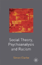 Social Theory, Psychoanalysis And Racism - Preview