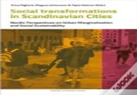 Social Transformations In Scandinavian Cities