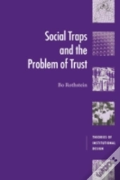 Social Traps And The Problem Of Trust