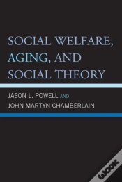 Capa do artigo Social Welfare, Aging, And Social Theory