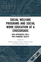 Social Welfare Programs And Social Work Education At A Crossroads