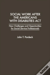 Social Work After The Americans With Disabilities Act