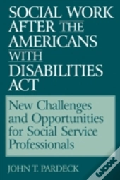 Social Work After The Americans With Disabilities Act