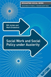 Social Work And Social Policy Under Austerity