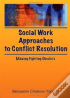 Social Work Approaches To Conflict Resolution
