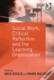 Capa do artigo Social Work, Critical Reflection And The Learning Organization