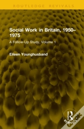 Social Work In Britain, 1950â€“1975