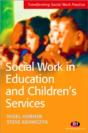 Social Work In Education And Children'S Services - Preview