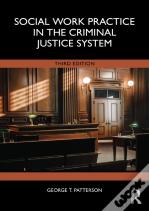 Social Work Practice In The Criminal Justice System
