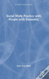 Social Work Practice With People With Dementia