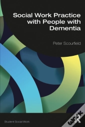 Social Work Practice With People With Dementia