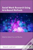 Social Work Research Using Arts-Based Methods