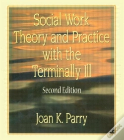 Capa do artigo Social Work Theory And Practice With The Terminally Ill