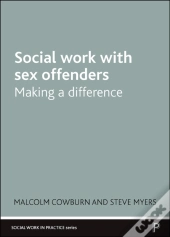 Social Work With Sex Offenders