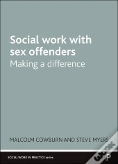 Social Work With Sex Offenders