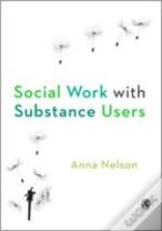 Social Work With Substance Users