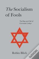Socialism Of Fools (Part Ii)