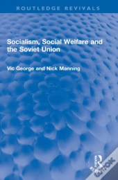 Socialism, Social Welfare And The Soviet Union