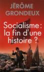 Socialisme : La Fin D'Une Histoire ? - Preview