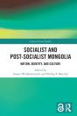 Socialist And Postâ€“Socialist Mongolia - Preview